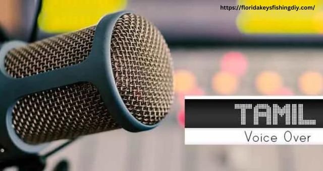 Tamil Voice Over: Choose the Accurate Tamil VO Artist